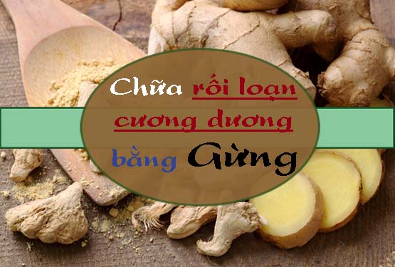 Chữa rối loạn cương dương bằng gừng