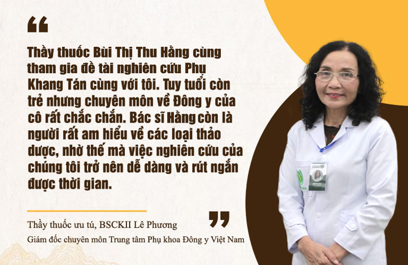 Đôi lời nhận xét của bác sĩ Lê Phương - Giám đốc chuyên môn Trung tâm về Thầy thuốc Thu Hằng