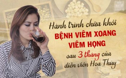 Diễn viên Hoa Thúy chỉ cần điều trị 3 liệu trình thuốc nam đã khỏi bệnh