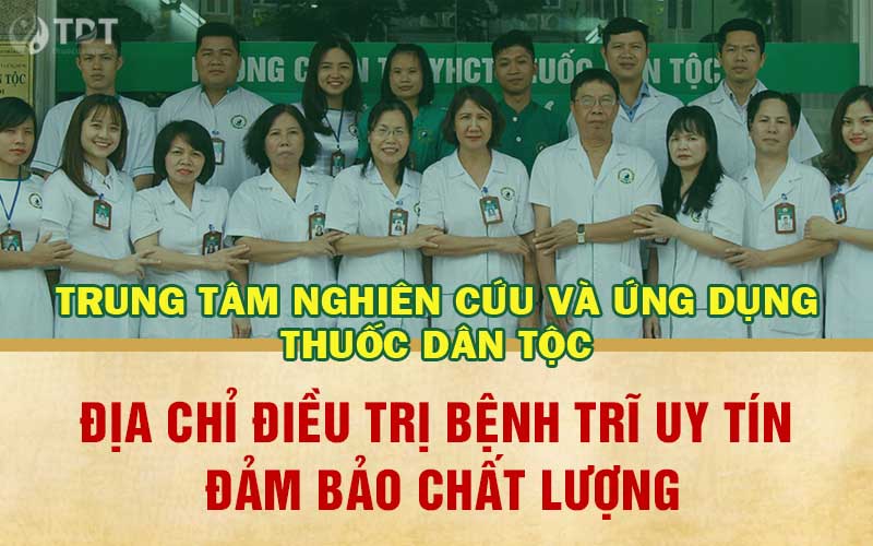 Chữa bệnh trĩ tại Thuốc dân tộc - Yếu tố uy tín làm nên thương hiệu bền vững