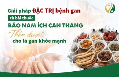 Review Bảo nam Ích can thang đặc trị bệnh gan