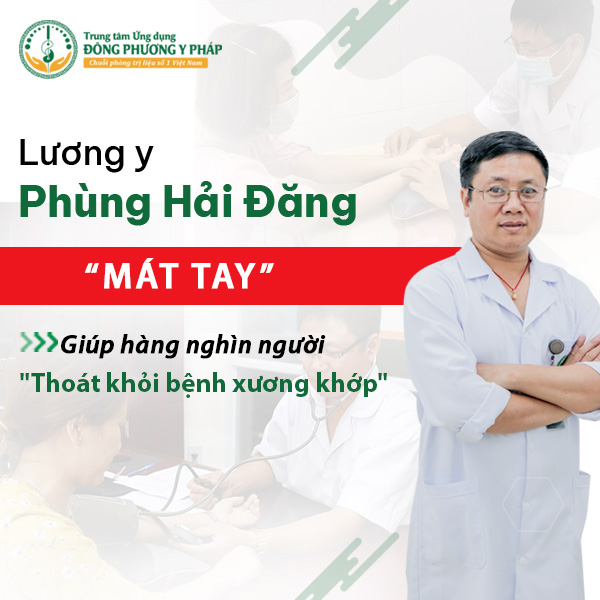 Lương y Phùng Hải Đăng hơn 20 năm kinh nghiệm điều trị xương khớp